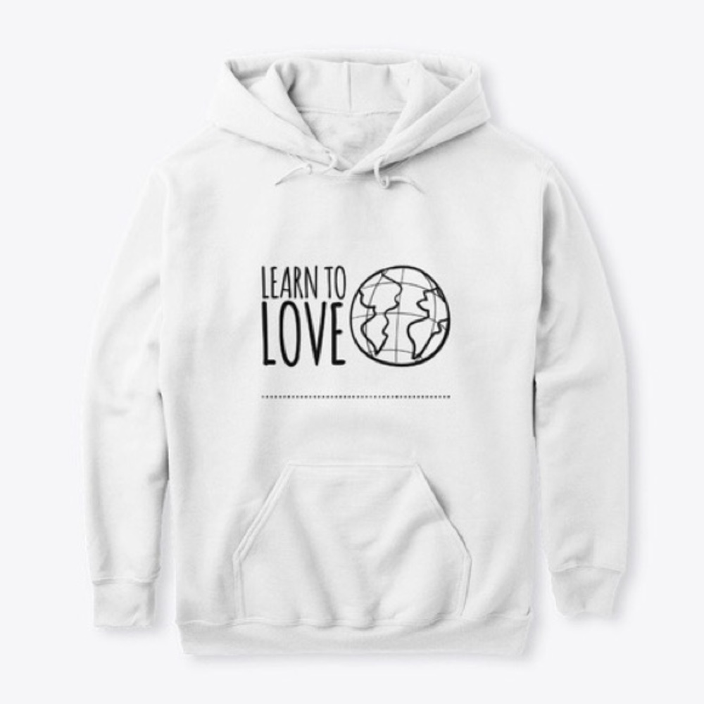 Learn To Love Hoodie